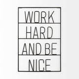 Work Hard and Be Nice Sign from Mercana - Luna Furniture